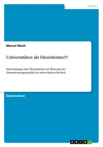 Universitäten als Dienstleister?!