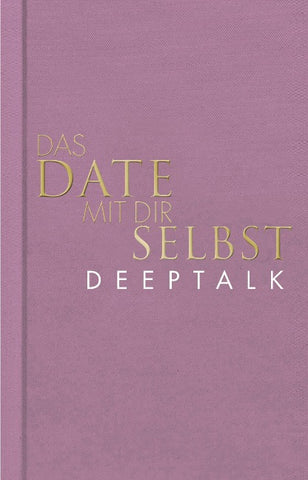 Das Date mit dir selbst – Deeptalk