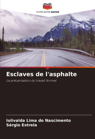 Esclaves de l'asphalte