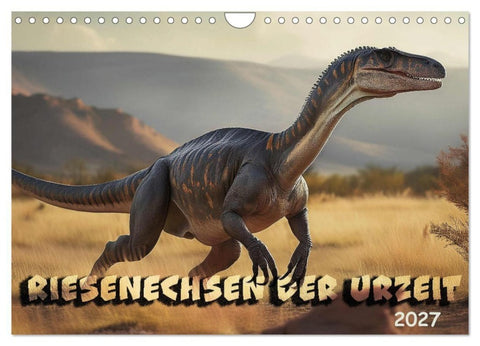 Riesenechsen der Urzeit (Wandkalender 2027 DIN A4 quer), CALVENDO Monatskalender