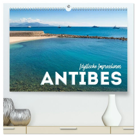 ANTIBES Idyllische Impressionen (hochwertiger Premium Wandkalender 2026 DIN A2 quer), Kunstdruck in Hochglanz