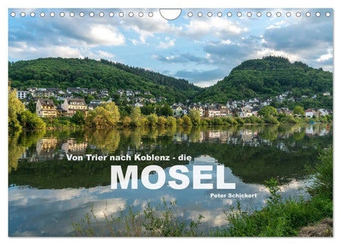 Von Trier nach Koblenz - Die Mosel (Wandkalender 2026 DIN A4 quer), CALVENDO Monatskalender