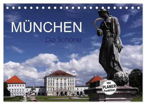 München - Die Schöne (Tischkalender 2026 DIN A5 quer), CALVENDO Monatskalender