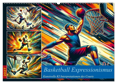 Basketball Expressionismus - Kunstvolle KI Interpretationen des Courts (Wandkalender 2027 DIN A2 quer), CALVENDO Monatskalender