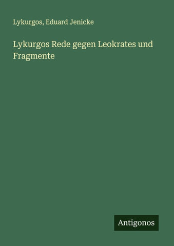 Lykurgos Rede gegen Leokrates und Fragmente