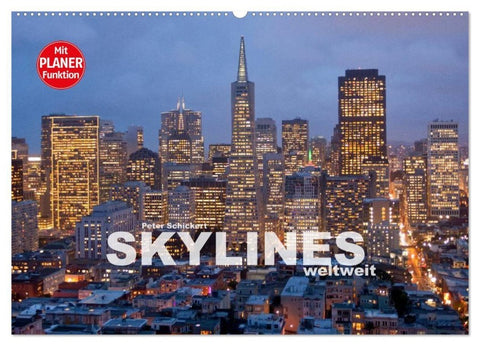 Skylines weltweit (Wandkalender 2027 DIN A2 quer), CALVENDO Monatskalender