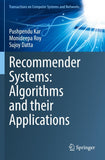 Recommender Systems: Algorithms and their Applications