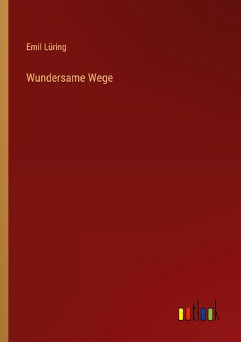 Wundersame Wege