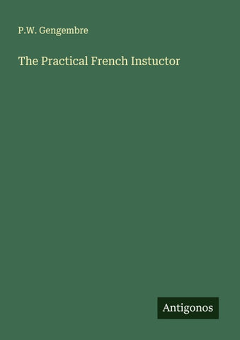 The Practical French Instuctor