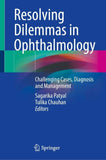 Resolving Dilemmas in Ophthalmology
