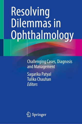 Resolving Dilemmas in Ophthalmology