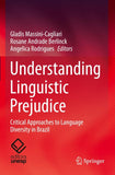 Understanding Linguistic Prejudice