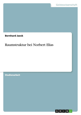 Raumstruktur bei Norbert  Elias