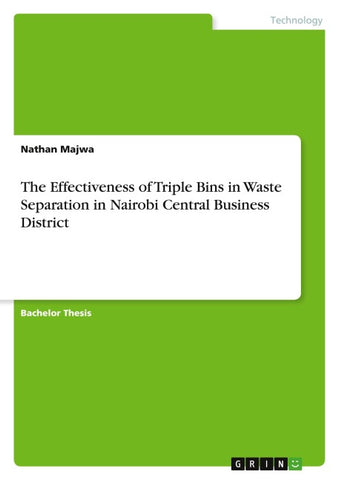 The Effectiveness of Triple Bins in Waste Separation in Nairobi Central Business District