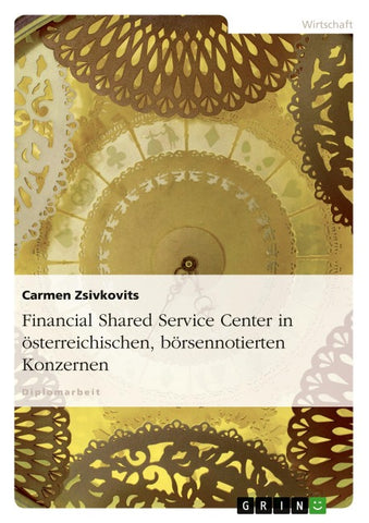 Financial Shared Service Center in österreichischen, börsennotierten Konzernen