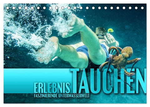 Erlebnis Tauchen - faszinierende Unterwasserwelt (Tischkalender 2027 DIN A5 quer), CALVENDO Monatskalender