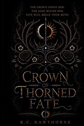 A Crown of Thorned Fate