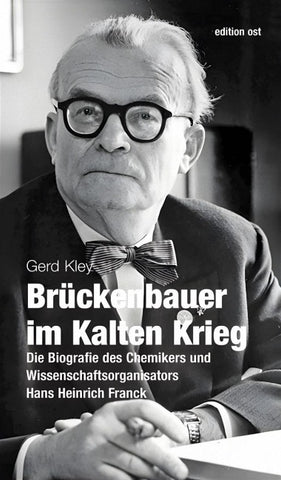 Brückenbauer im Kalten Krieg