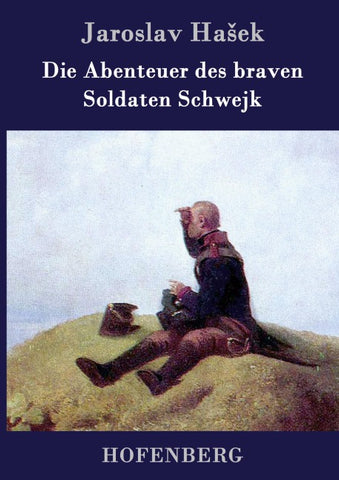 Die Abenteuer des braven Soldaten Schwejk