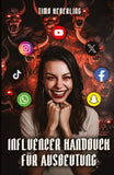 Influencer Handbuch für Ausbeutung