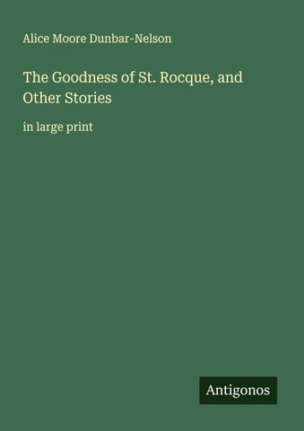 The Goodness of St. Rocque, and Other Stories