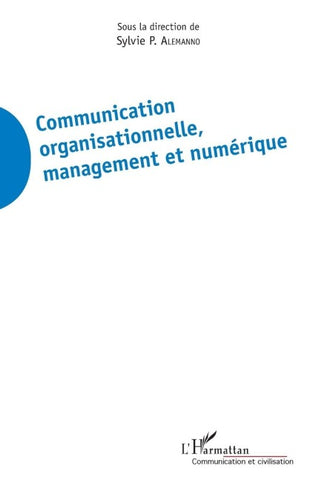Communication organisationnelle, management et numérique