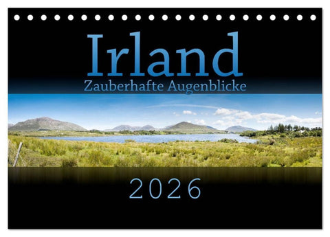 Irland - Zauberhafte Augenblicke (Tischkalender 2026 DIN A5 quer), CALVENDO Monatskalender