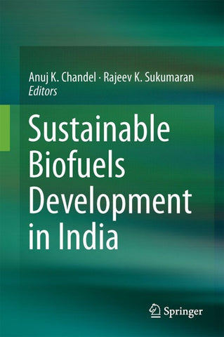 Sustainable Biofuels Development in India