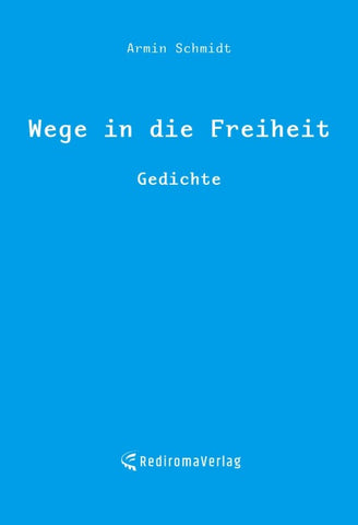 Wege in die Freiheit