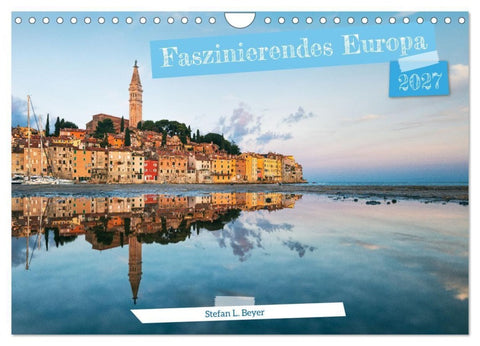Faszinierendes Europa (Wandkalender 2027 DIN A4 quer), CALVENDO Monatskalender