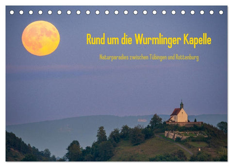 Rund um die Wurmlinger Kapelle (Tischkalender 2027 DIN A5 quer), CALVENDO Monatskalender