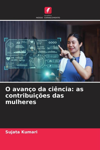 O avanço da ciência: as contribuições das mulheres