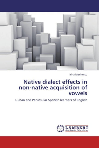 Native dialect effects in non-native acquisition of vowels