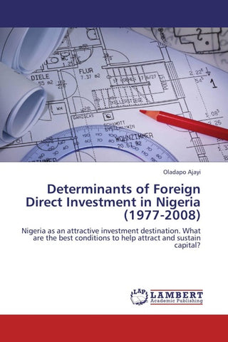 Determinants of Foreign Direct Investment in Nigeria (1977-2008)