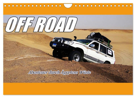 OFF ROAD Abenteuer durch Ägyptens Wüste (Wandkalender 2026 DIN A4 quer), CALVENDO Monatskalender