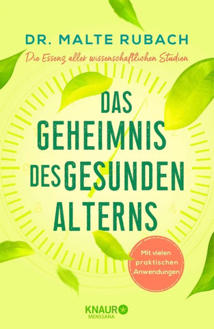 Das Geheimnis des gesunden Alterns