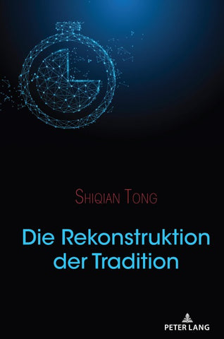 Die Rekonstruktion der Tradition