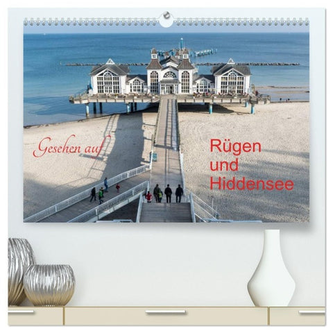 Gesehen auf - Rügen und Hiddensee (hochwertiger Premium Wandkalender 2027 DIN A2 quer), Kunstdruck in Hochglanz