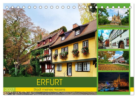 Erfurt - Stadt meines Herzens (Tischkalender 2027 DIN A5 quer), CALVENDO Monatskalender