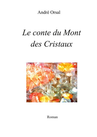 Le conte du mont des Cristaux