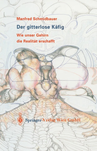 Der gitterlose Käfig