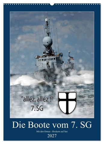 Die Boote vom 7. SG (Wandkalender 2027 DIN A2 hoch), CALVENDO Monatskalender