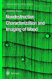 Nondestructive Characterization and Imaging of Wood