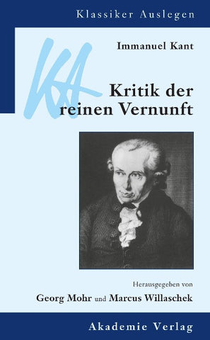 Immanuel Kant: Kritik der reinen Vernunft