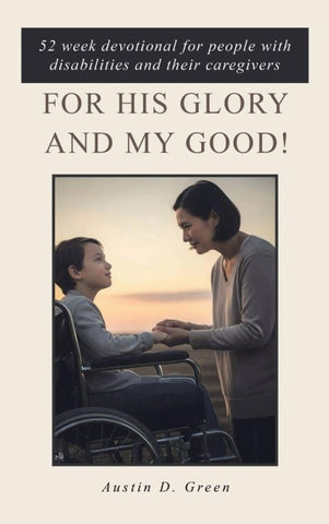 For His Glory and my Good!