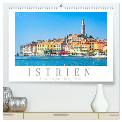 Istrien - Piran ¿ Novigrad ¿ Rovinj ¿ Pula (hochwertiger Premium Wandkalender 2027 DIN A2 quer), Kunstdruck in Hochglanz