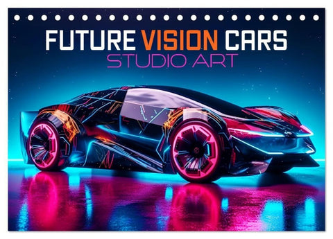 Future Vision Cars-Studio Art (Tischkalender 2027 DIN A5 quer), CALVENDO Monatskalender