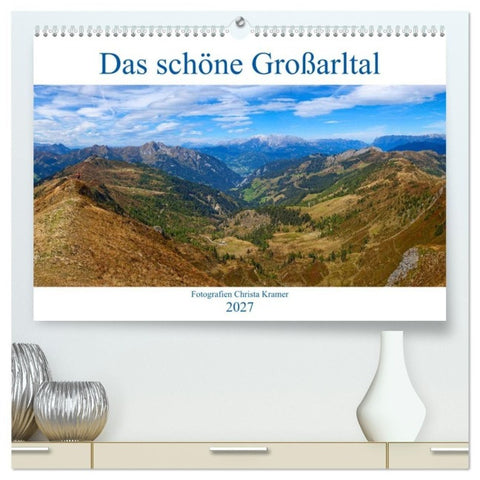 Das schöne Großarltal (hochwertiger Premium Wandkalender 2027 DIN A2 quer), Kunstdruck in Hochglanz