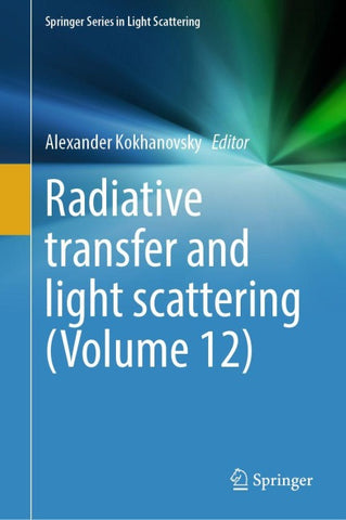 Radiative Transfer and Light Scattering (Volume 12)