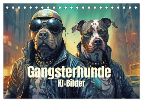 Gangsterhunde - KI-Bilder (Tischkalender 2026 DIN A5 quer), CALVENDO Monatskalender